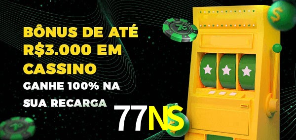 77NS melhor bônus de depósito